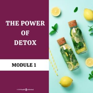 Module 1: The Power of Detox